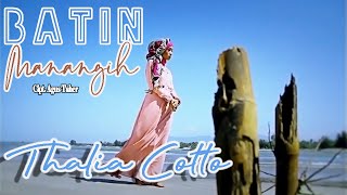 Download lagu Thalia Cotto KDI || BATIN MANANGIH || Karya Agus Taher (Traditional Song of Minangkabau ) mp3