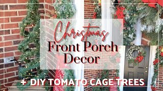 Front Porch Christmas Decor | DIY Tomato Cage Christmas Trees | Small Porch Ideas | The Craf-T Home