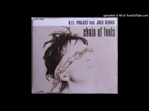 B.F.L. Project feat. Julie Dennis - Chain Of Fools (B.F.L. Radio Edit) *Speed Garage*