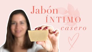 Cómo hacer JABÓN ÍNTIMO CASERO 😊