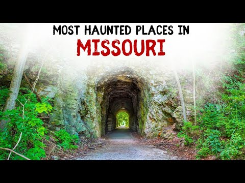 Most Haunted Places in Missouri