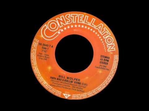 Bill Wolfer - Papa Was A Rollin' Stone