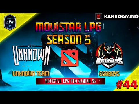 (UNKNOWN TEAM vs EGOBOYS) MOVISTAR LPG SEASON 5 [DOTA LIVE°]