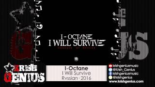 I-Octane - I Will Survive - April 2016