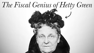 The Richest Woman In America: Hetty Green