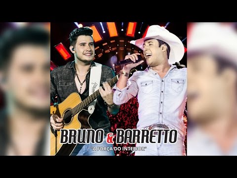 Bruno e Barretto - A Força do Interior - Ao Vivo em Londrina/PR | CD Completo