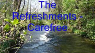The Refreshments Carefree