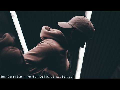 Ben Carrillo - Yo Sé (Sencillo Gratis)