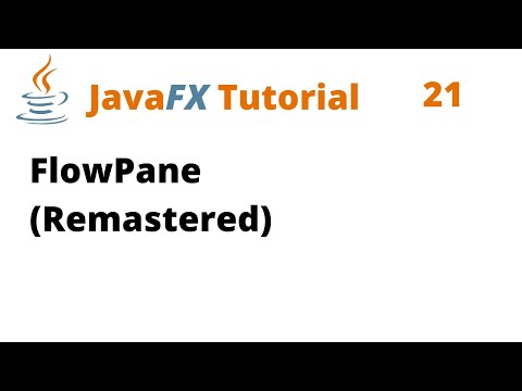 JavaFX Tutorial 21 - FlowPane (Remastered)