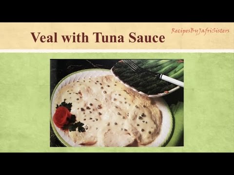 Tuna Sauce Recipe wid Veal