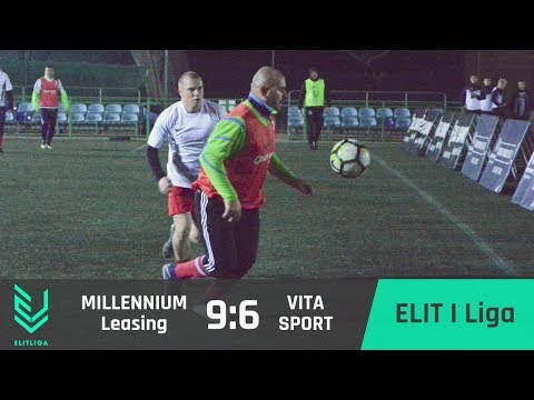 MILLENNIUM Leasing 9:6 VITA SPORT - ELIT I Liga [JESIEŃ 2017]