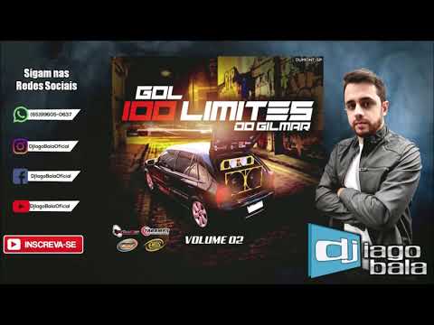 CD GOL 100 LIMITES DO GILMAR VOLUME 02 DE DUMONT-SP - DJ IAGO BALA