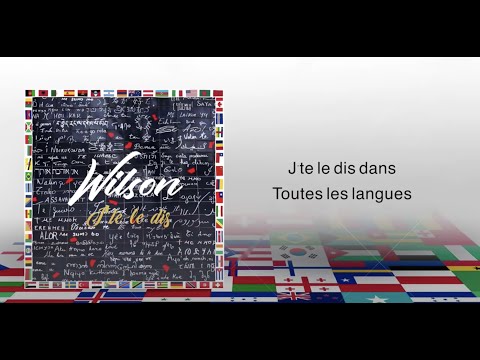 WILSON - J'TE LE DIS (Lyrics Video)