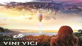 Vini Vici - Part of the Dream [Full Album] ᴴᴰ