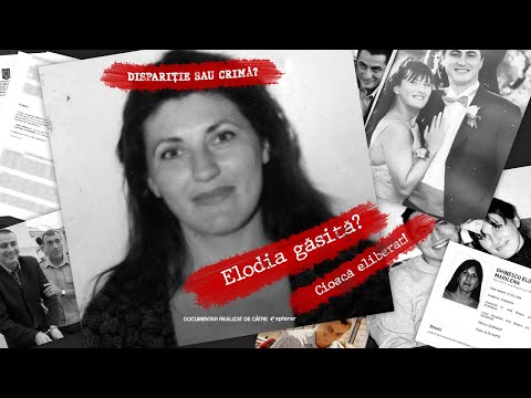 DOCUMENTAR FULL | CIOACĂ ȘI ELODIA: ADEVĂRUL DIN SPATELE DISPARIȚIEI