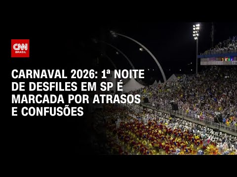 Primeira noite de desfiles em São Paulo é marcada por incidentes no Anhembi | AGORA CNN