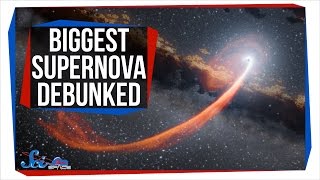 The Biggest-Ever Supernova, Debunked!
