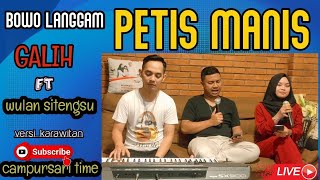 Download lagu BOWO LANGGAM PETIS MANIS GALIH X WULAN SITENGSU VERSI KARAWITAN CAMPURSARI TIME #sangu_turu. mp3