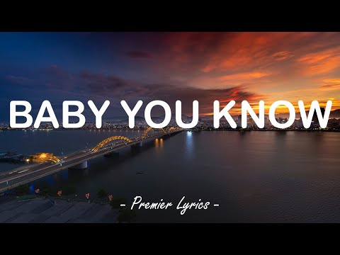 Baby You Know - Jessica Lucas (Lyrics) 🎶