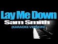 LAY ME DOWN - Sam Smith (KARAOKE VERSION)