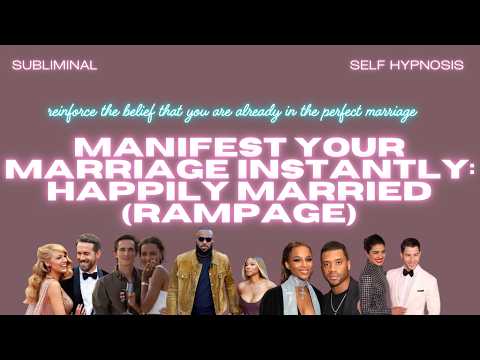 Live Your Dream Marriage: "You Are Happily Married" (Self Hypnosis Rampage)
