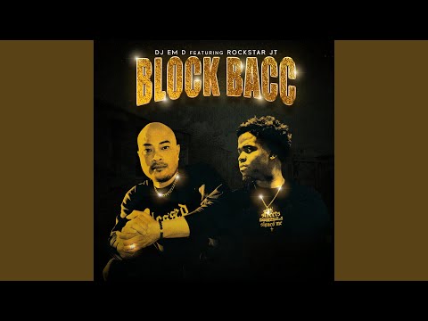Block Back (feat. Rockstar JT)