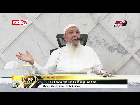 [LIVE] Ustadz Abdul Hakim bin Amir Abdat - Lau Kaana Khairan Lasabaquuna Ilaihi (3)