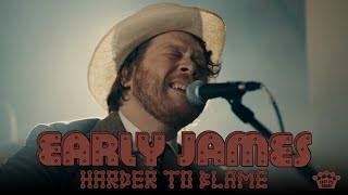 Early James – “Harder To Blame”