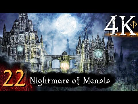 Bloodborne - First Time [4K] (100%, Platinum) Walkthrough Part 22 - Nightmare of Mensis