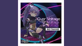 [ONGEKI] Over Voltage | Takase Rio (CV: Kubo Yurika)
