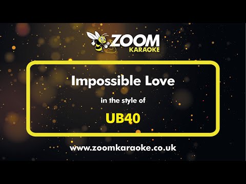 UB40 - Impossible Love (Karaoke Version) with Lyrics On Screen