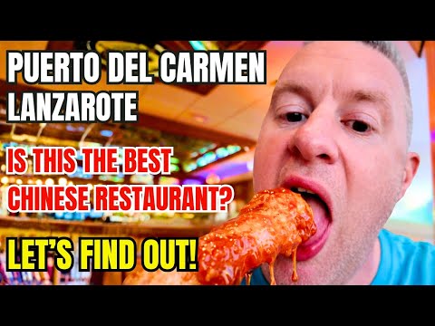 Is this the BEST Chinese Restaurant in Puerto Del Carmen Lanzarote