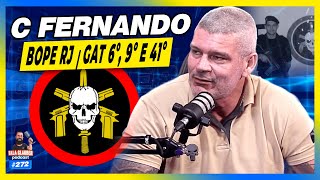 C. FERNANDO (CAT BOPE PMERJ) - PARTE 2 - Fala Glauber Podcast #272