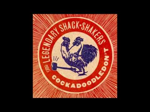 the legendary shack shakers -shake your hips