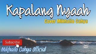 Download lagu KAPALANG NYAAH || ABIEL JATNIKA || Akustik Cover Mikhailo Cahya mp3 Download lagu KAPALANG NYAAH || ABIEL JATNIKA || Akustik Cover Mikhailo Cahya mp3