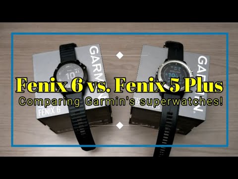 Garmin Fenix 6 vs.  Fenix 5 Plus -  Comparing Garmin's Superwatches!
