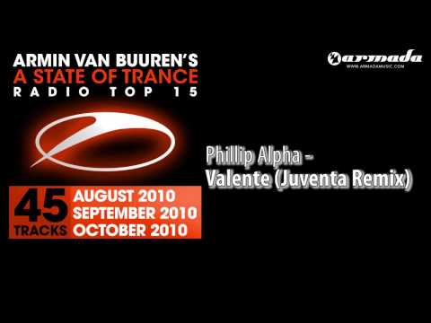 Phillip Alpha - Valente (Juventa Remix) (A State Of Trance Top 15 Preview)