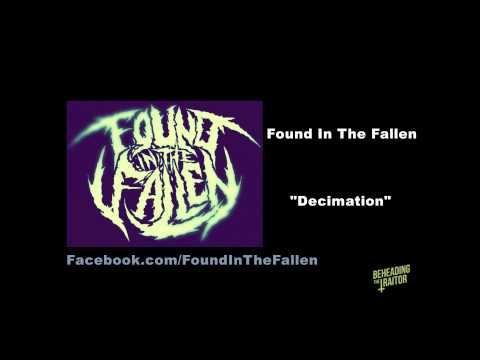 Found In The Fallen - Decimation (New Song!) [HD] 2012