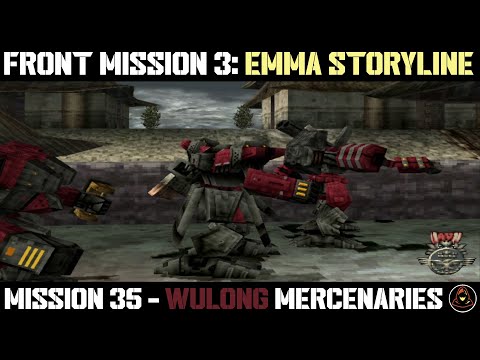 Front Mission 3 - Emma Story (Platinum Medals) - Mission 35 - Wulong Mercenaries
