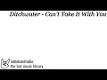 Ditchwater - Can't Take It With You | indiebandradio: lost music library