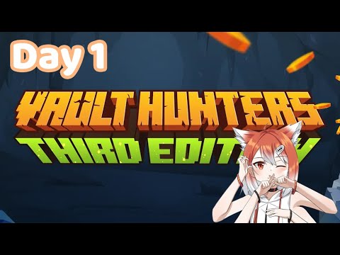 First time playing Vault Hunters! First time streaming too! (Sky Vaults Day 1)