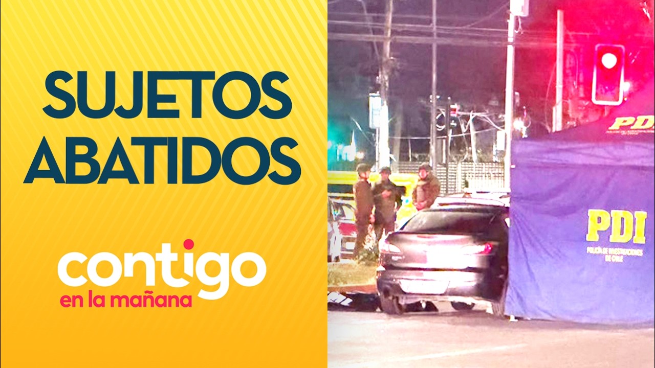 UNO TENÍA ANTECEDENTES: Carabineros abatió a dos sujetos en Cerrillos - Contigo en la Mañana