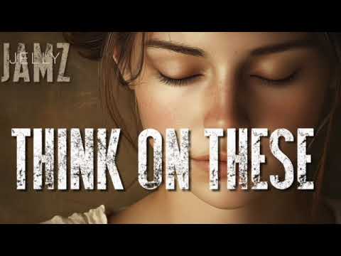 Think on These