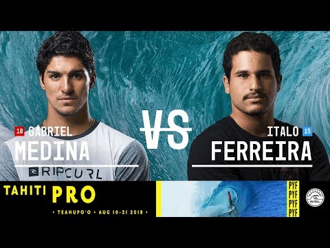Gabriel Medina vs. Italo Ferreira - Quarterfinals, Heat 3 - Tahiti Pro Teahupo'o 2018