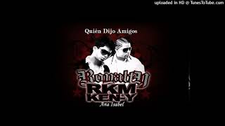 Rakim &amp; Ken-Y Ft. Ana Isabelle - ¿Quién Dijo Amigos?