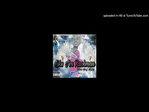 Lord Luke - Like I'm Rackman (Right Now) #LongLiveRackman4400