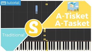 How to play &quot;A-TISKET A-TASKET&quot; | Smart Kids Piano | Kids Piano Tutorials