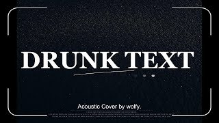 Download lagu Henry Moodie - Drunk Text (Acoustic Cover by wolfy) mp3 Download lagu Henry Moodie - Drunk Text (Acoustic Cover by wolfy) mp3