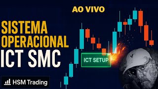 Setup de Trading ICT + SMC - Sistema Operacional no XAUUSD – Ao Vivo