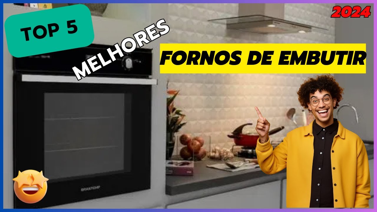 GUIA DE COMPRA: Conheça os TOP 5 FORNOS DE EMBUTIR para sua Cozinha!